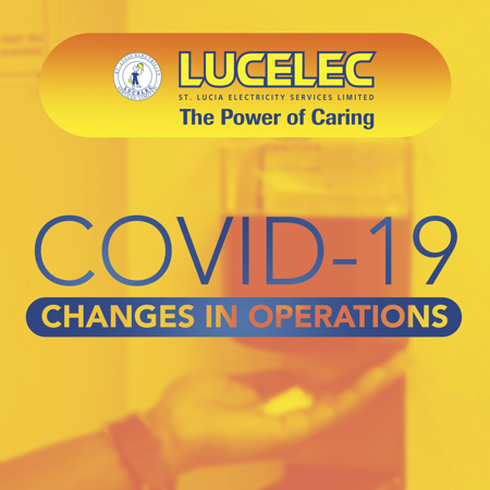 LUCELEC COVID-19 Changes in Operation